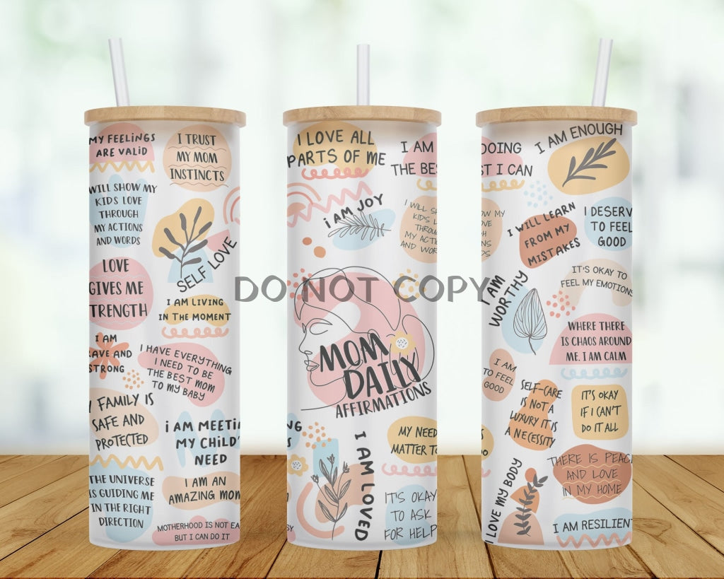 Mom Affirmations Tumbler 25Oz Glass
